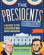 The Presidents Decoded