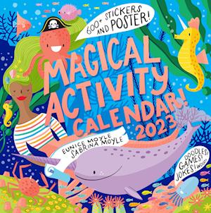 Magical Activity Wall Calendar 2023: Doodles! Mazes! Jokes! 300+ Stickers and a Poster!