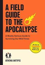 A Field Guide to the Apocalypse