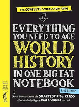 Everything You Need to Ace World History in One Big Fat Notebook, 2nd Edition