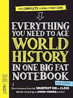 Everything You Need to Ace World History in One Big Fat Notebook, 2nd Edition (UK Edition)