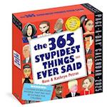365 Stupidest Things Ever Said Page-A-Day Calendar 2025