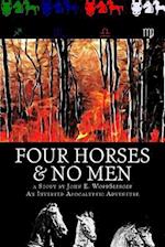 Four Horses & No Men