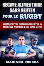 Regime Alimentaire Sans Gluten Pour Le Rugby