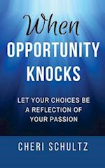 When Opportunity Knocks