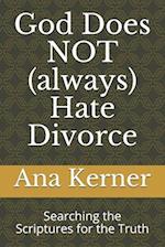 God Does Not (Always) Hate Divorce