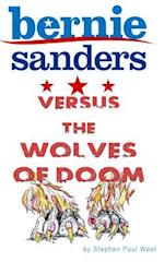Bernie Sanders versus the wolves of doom