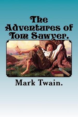 The Adventures of Tom Sawyer.