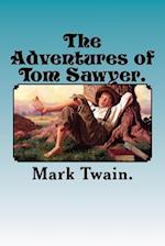 The Adventures of Tom Sawyer.