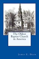 The Oldest Baptist Church in America