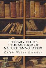 Literary Ethics / The Method of Nature (Annotated)