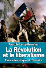 La Révolution Et Le Libéralisme