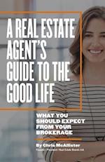 A Real Estate Agent's Guide to the Good Life