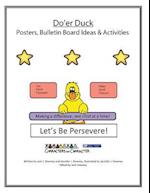 Do'er Duck Posters and Bulletin Board Ideas and Activities