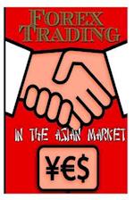 Forex Trading in the Asian Market