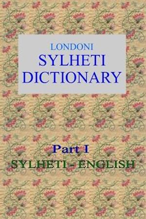 Londoni Sylheti Dictionary
