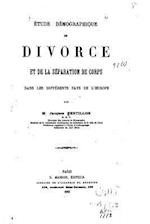 Etude Demographique Du Divorce Et de La Separation de Corps Dans Les Differents Pays de L'Europe