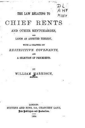 The Law Relating to Chief Rents and Other Rentcharges