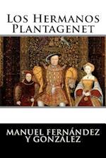 Los Hermanos Plantagenet