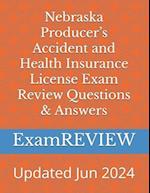 Nebraska Producer's Accident and Health Insurance License Exam Review Questions & Answers