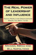 The Real Power of Leadership and Influence