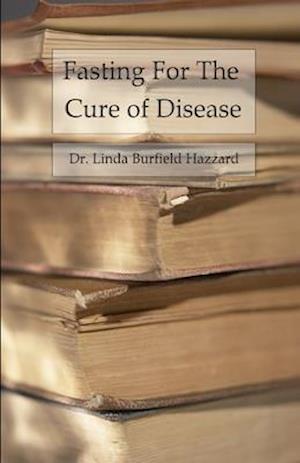 Fasting for the Cure of Disease