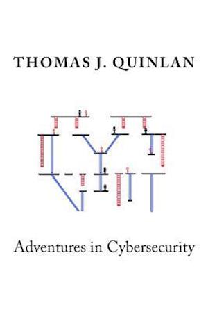 Adventures in Cybersecurity
