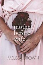 Mother Before Wife 