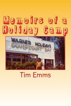 Memoirs of a Holiday Camp