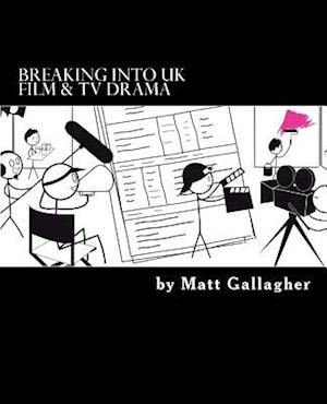 Breaking Into UK Film and TV Drama