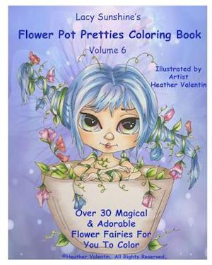 Lacy Sunshine's Flower Pot Pretties Coloring Book Volume 6