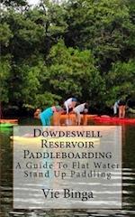 Dowdeswell Reservoir Paddleboarding
