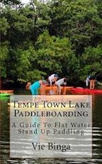 Tempe Town Lake Paddleboarding