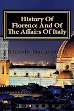 History of Florence and of the Affairs of Italy