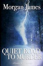 Quiet Road to Murder: A Promise McNeal Mystery 