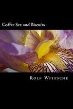 Coffee Sex and Biscuits