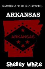 Arkansas (America the Beautiful) Revised Edition