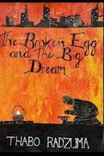 The Broken Egg and the Big Dream