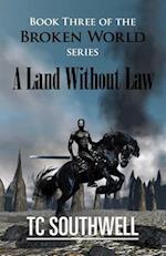 A Land Without Law