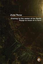 Journey to the Center of the Earth/Voyage Au Centre de La Terre