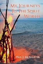 My Journeys to the Spirit World