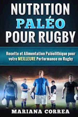 Nutrition Paleo Pour Rugby