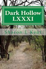 Dark Hollow LXXXI