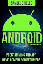 Android: App Development & Programming Guide: Programming & App Development For Beginners 