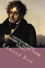 Chateaubriand, Memoires D' Outre Tombe