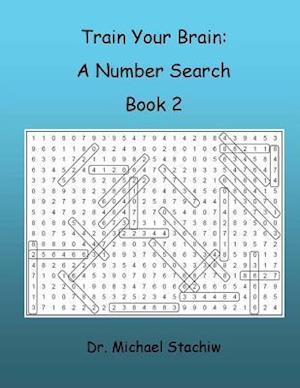 Train Your Brain: A Number Search: Book 2