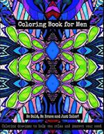 Coloring Book for Men - Be Bold, Be Brave and Just Color!