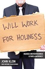 Will Work for Holiness
