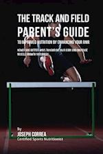 The Track and Field Parent's Guide to Improved Nutrition by Enhancing Your Rmr