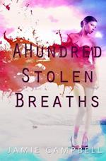 A Hundred Stolen Breaths